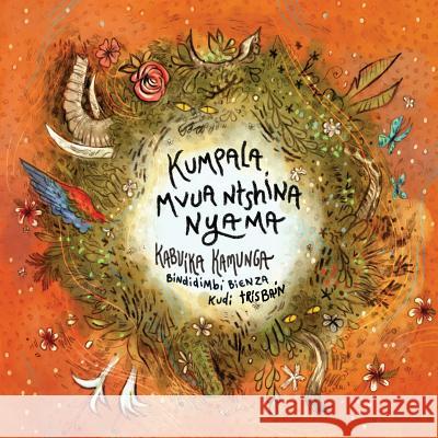 Kumpala Mvua Ntshina Nya Ma Kabuika Kamunga Tris Bain 9781421837956 1st World Publishing - książka