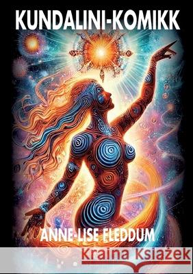 Kundalini-komikk Anne-Lise Fleddum 9788269369854 Fleddum - książka