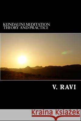 Kundalini Meditation Theory and Practice V. Ravi 9781494328573 Createspace - książka