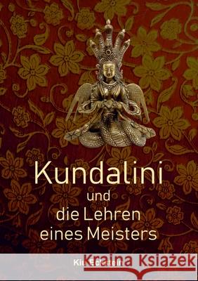 Kundalini und die Lehren eines Meisters Kiu Eckstein 9783347012431 Tredition Gmbh - książka