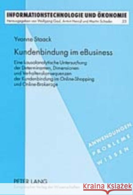 Kundenbindung Im Ebusiness: Eine Kausalanalytische Untersuchung Der Determinanten, Dimensionen Und Verhaltenskonsequenzen Der Kundenbindung Im Onl Gaul, Wolfgang 9783631520451 Peter Lang Gmbh, Internationaler Verlag Der W - książka