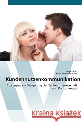Kundennutzenkommunikation Cetin, Mayk 9783639443653 AV Akademikerverlag - książka