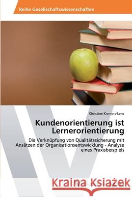 Kundenorientierung ist Lernerorientierung Kremers-Lenz, Christine 9783639492361 AV Akademikerverlag - książka