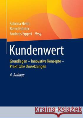 Kundenwert: Grundlagen - Innovative Konzepte - Praktische Umsetzungen Helm, Sabrina 9783658109196 Springer Gabler - książka