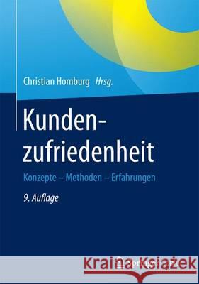 Kundenzufriedenheit: Konzepte - Methoden - Erfahrungen Homburg, Christian 9783658086886 Springer Gabler - książka