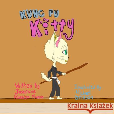 Kung Fu Kitty Josephine Raewyn Munro Michael Roy Stinson 9781512136296 Createspace - książka