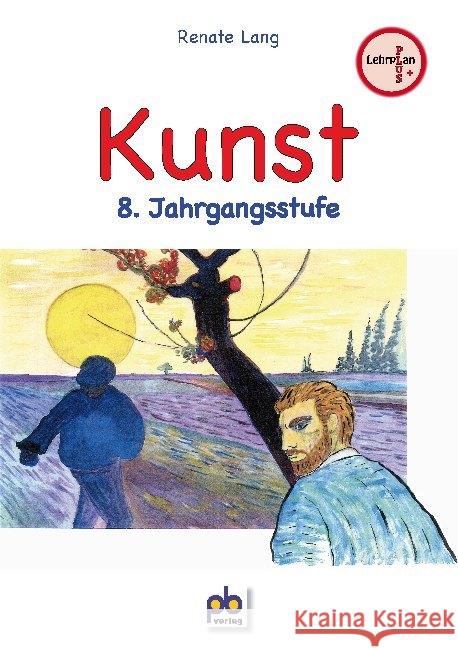 Kunst, 8. Jahrgangsstufe : LehrplanPLUS Lang, Renate 9783892912545 pb-verlag - książka