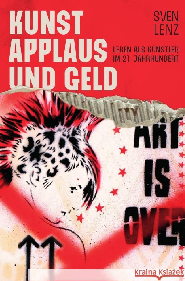Kunst, Applaus und Geld Lenz, Sven 9783753106298 epubli - książka