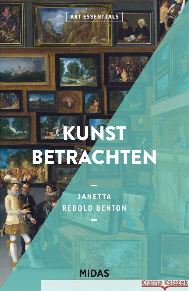 Kunst betrachten (ART ESSENTIALS) Rebold Benton, Janetta 9783038762089 Midas Collection - książka