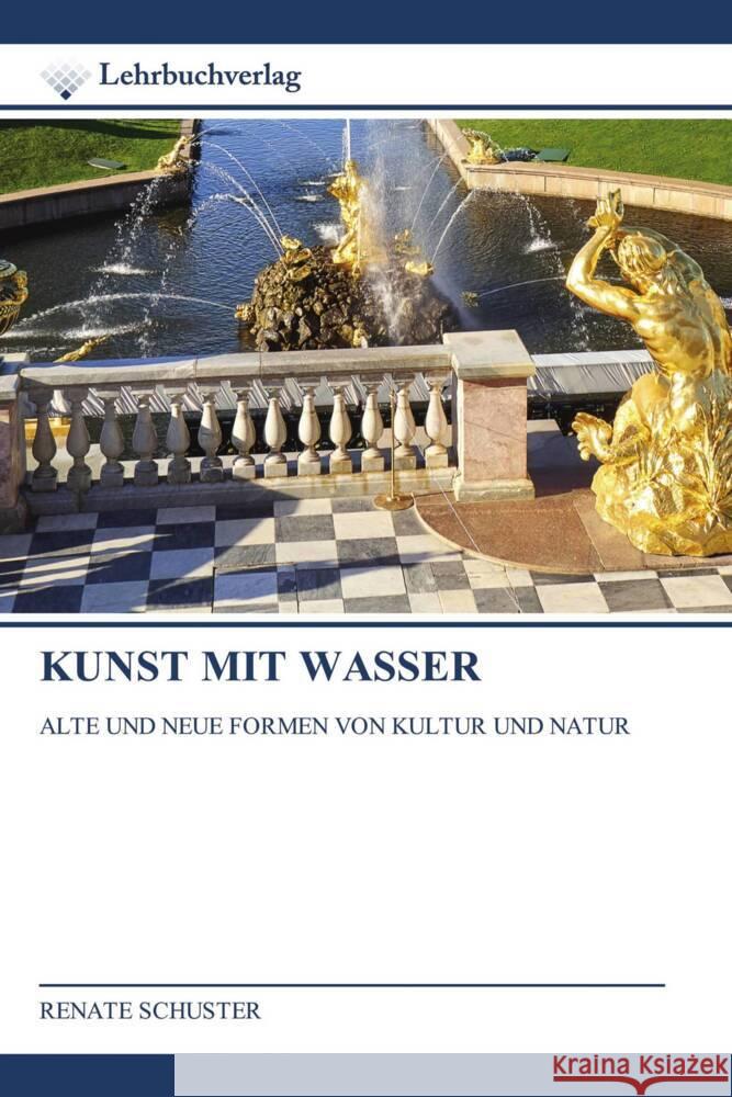 KUNST MIT WASSER Schuster, Renate 9786200449498 Lehrbuchverlag - książka