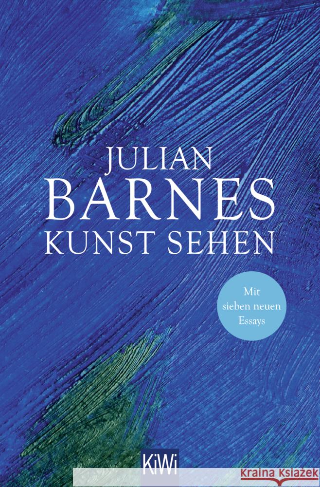 Kunst sehen Barnes, Julian 9783462002805 Kiepenheuer & Witsch - książka