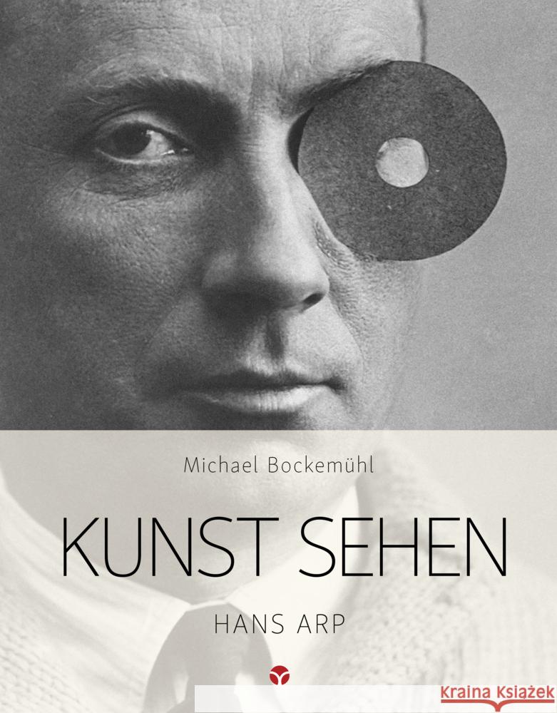 Kunst sehen - Hans Arp Bockemühl, Michael 9783957790804 Info Drei - książka