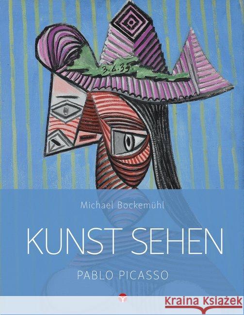 Kunst sehen - Pablo Picasso Bockemühl, Michael 9783957790682 Info Drei - książka