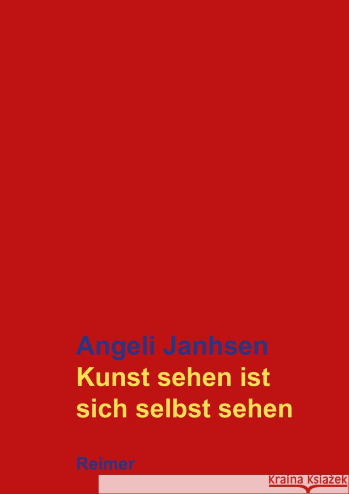 Kunst Sehen Ist Sich Selbst Sehen: Christian Boltanski - Bill Viola Angeli Janhsen 9783496016922 Dietrich Reimer - książka