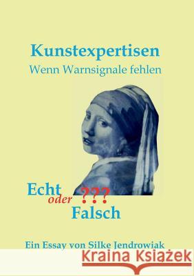 Kunstexpertisen Jendrowiak, Silke 9783743924352 Tredition Gmbh - książka