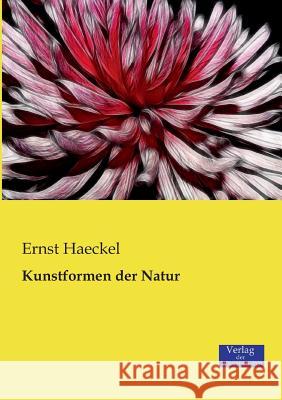 Kunstformen der Natur Ernst Haeckel 9783957000316 Vero Verlag - książka