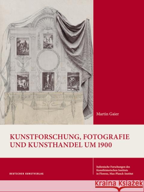 Kunstforschung, Fotografie Und Kunsthandel Um 1900: Gustav Ludwigs Korrespondenzen Mit Wilhelm Bode, Aby Warburg Und Anderen Martin Gaier 9783422986343 Deutscher Kunstverlag - książka