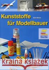 Kunststoffe für Modellbauer Weiss, Alex   9783881807692 VTH - książka