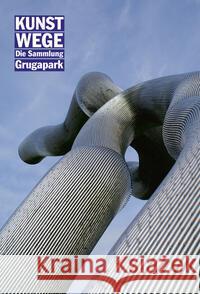 Kunstwege: Die Sammlung Grugapark Ruther, Julia 9783402249581 Aschendorff Verlag - książka