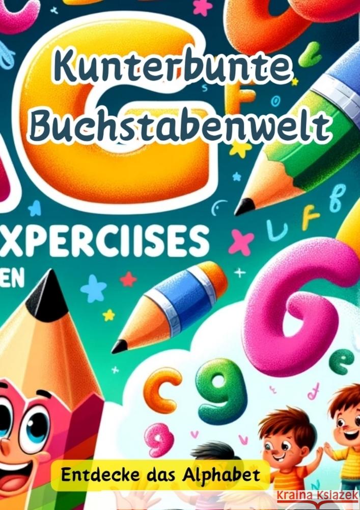 Kunterbunte Buchstabenwelt Hagen, Christian 9783384105905 tredition - książka