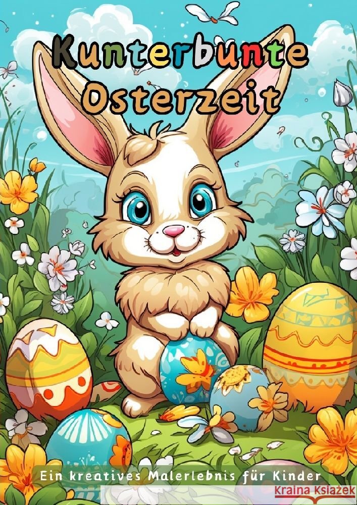 Kunterbunte Osterzeit Hagen, Christian 9783384102164 tredition - książka