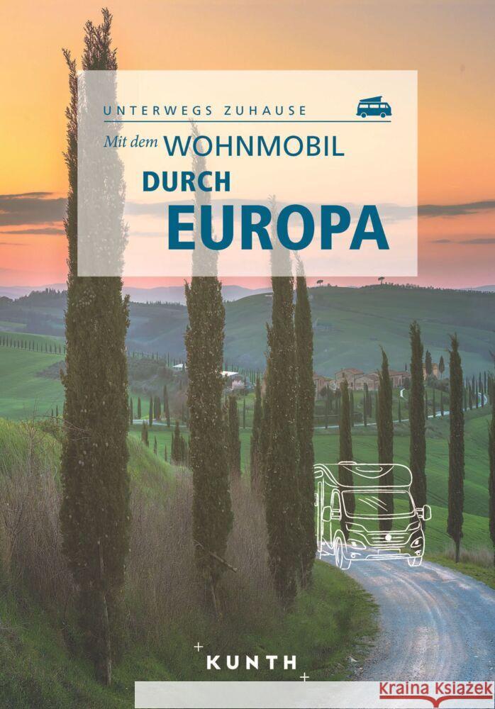 KUNTH Mit dem Wohnmobil durch Europa  9783969651322 Kunth Verlag - książka