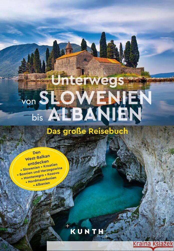 KUNTH Unterwegs von Slowenien bis Albanien Schetar, Daniela 9783969651612 Kunth Verlag - książka