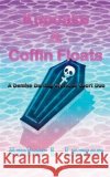 Kupcake & Coffin Floats Larsen, Amber L. 9798235441897 Amber L. Larsen