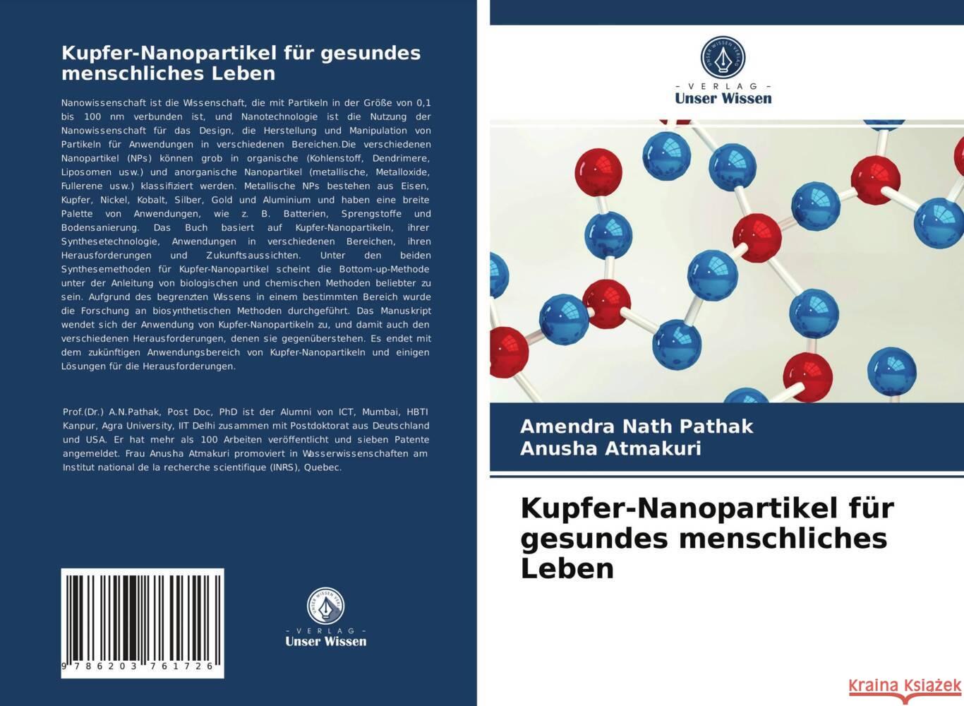 Kupfer-Nanopartikel für gesundes menschliches Leben Pathak, Amendra Nath, Atmakuri, Anusha 9786203761726 Verlag Unser Wissen - książka