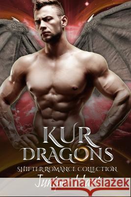 Kur Dragons: Shifter Romance Collection Juniper Hart 9798522815080 Independently Published - książka