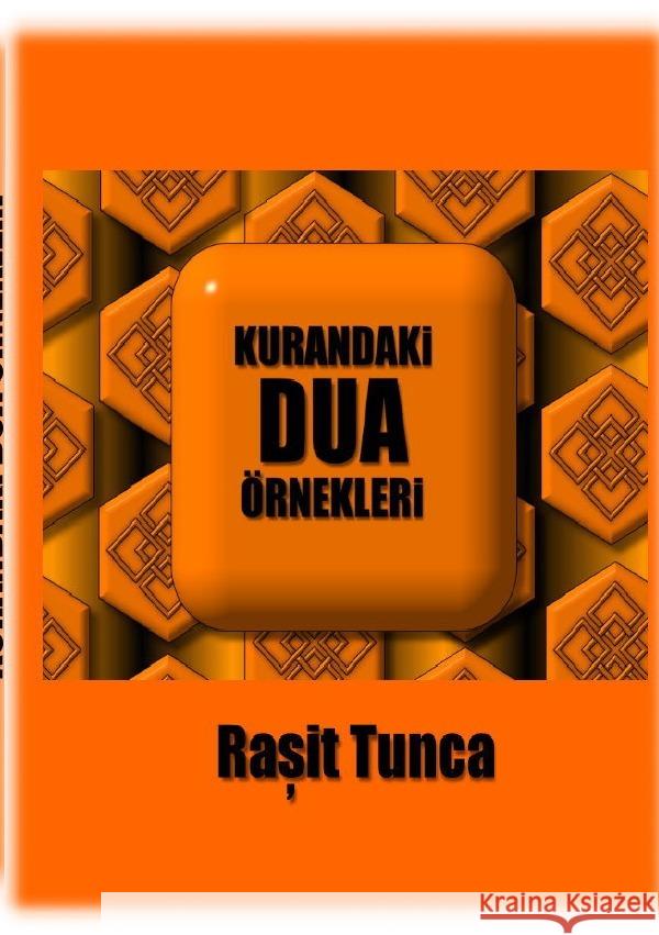 KURANDAKi DUA ÖRNEKLERi Tunca, Rasit 9783753123691 epubli - książka