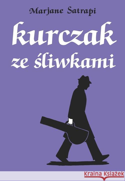 Kurczak ze śliwkami Marjane Satrapi 9788328116498 Egmont - książka