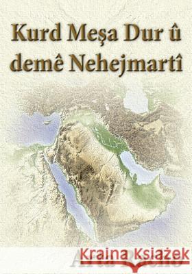 Kurd Mesa Dur U Deme Nehejmarti Arta Racho 9781499524918 Createspace Independent Publishing Platform - książka