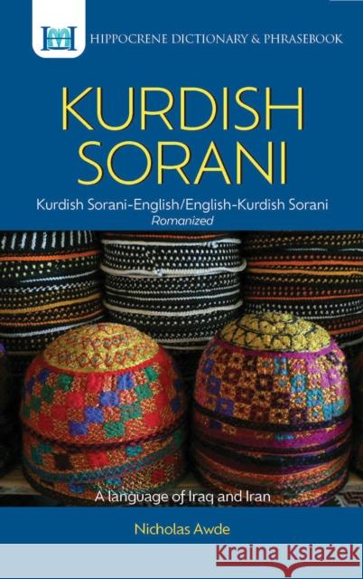 Kurdish (Sorani)-English/English-Kurdish (Sorani) Dictionary & Phrasebook Nicholas Awde 9780781812450 Hippocrene Books Inc.,U.S. - książka