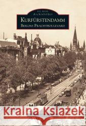 Kurfürstendamm : Berlins Prachtboulevard Bösel, Peter-Alexander   9783866802841 Sutton Verlag - książka