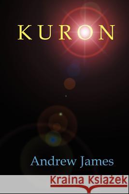 Kuron Andrew James 9781411613874 Lulu.com - książka