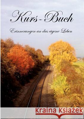 Kurs-Buch: Erinnerungen an das eigene Leben Schreibwerkstatt Der Volkshochschule Bad 9783839174258 Books on Demand - książka