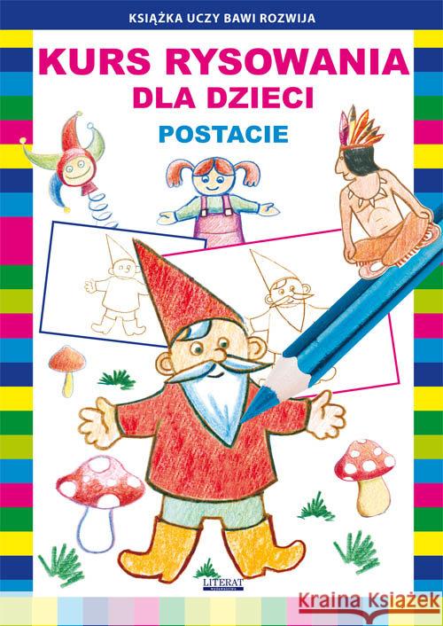 Kurs rysowania dla dzieci. Postacie Jagielski Mateusz Pruchnicki Krystian 9788381147217 Literat - książka