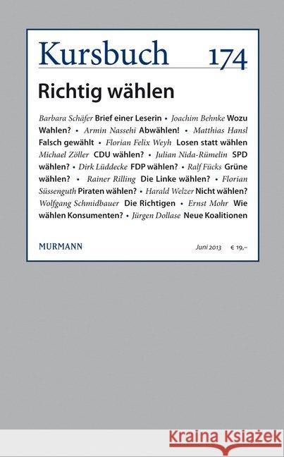 Kursbuch 174 : Richtig wählen  9783867742450 Murmann Verlag - książka
