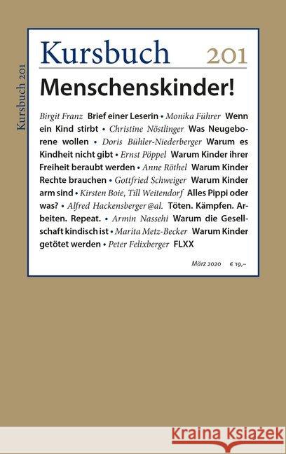 Kursbuch 201 : Menschenskinder!  9783961961306 Kursbuch Kulturstiftung - książka