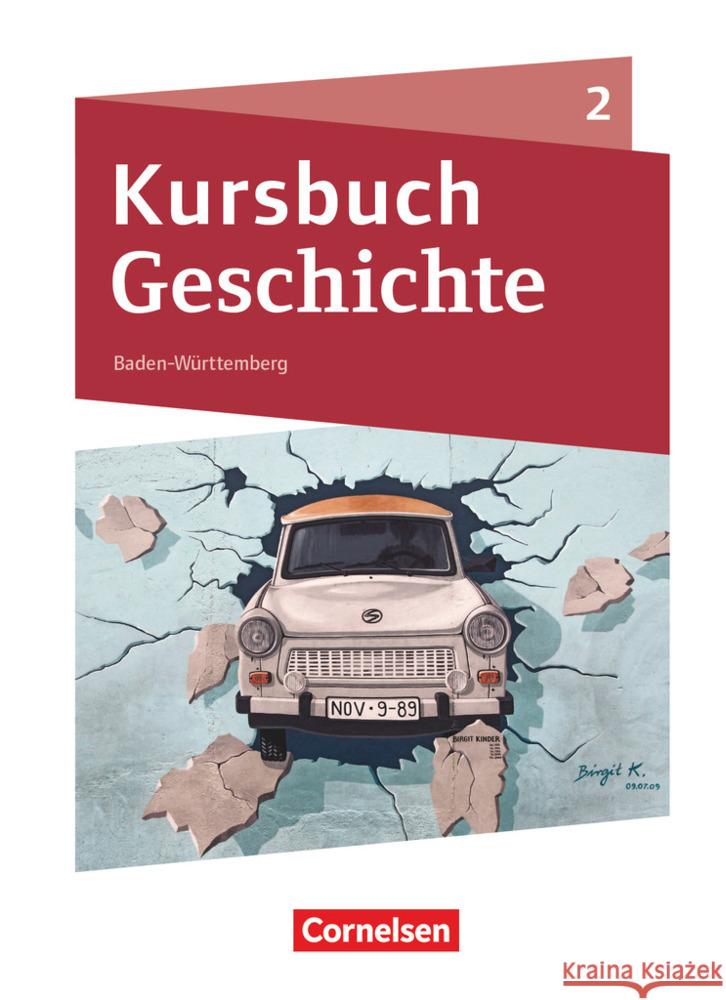 Kursbuch Geschichte - Baden-Württemberg - Neue Ausgabe - Band 2 Schülerbuch. Bd.2  9783060648726 Cornelsen Verlag - książka