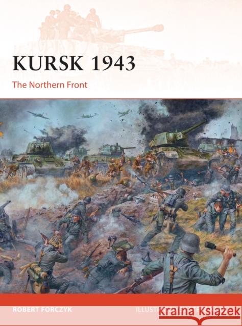 Kursk 1943: The Northern Front Robert Forczyk 9781782008194 Osprey Publishing (UK) - książka