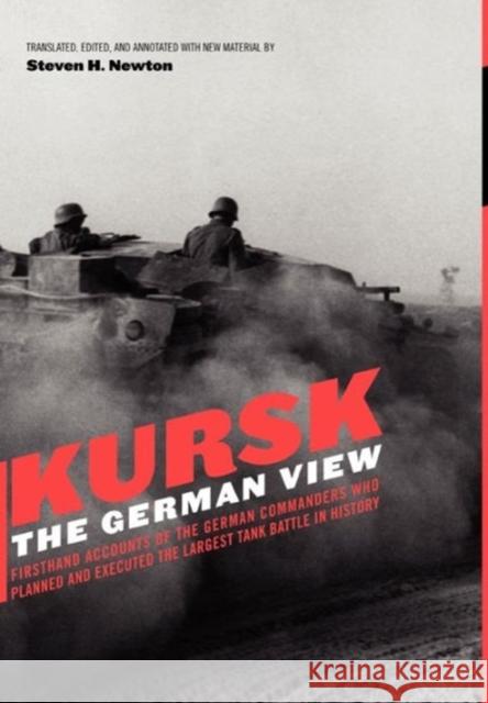 Kursk: The German View Newton, Steven H. 9780306811500 Da Capo Press - książka