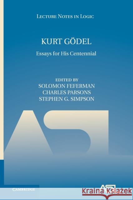 Kurt Gödel: Essays for His Centennial Feferman, Solomon 9781107683464 Cambridge University Press - książka