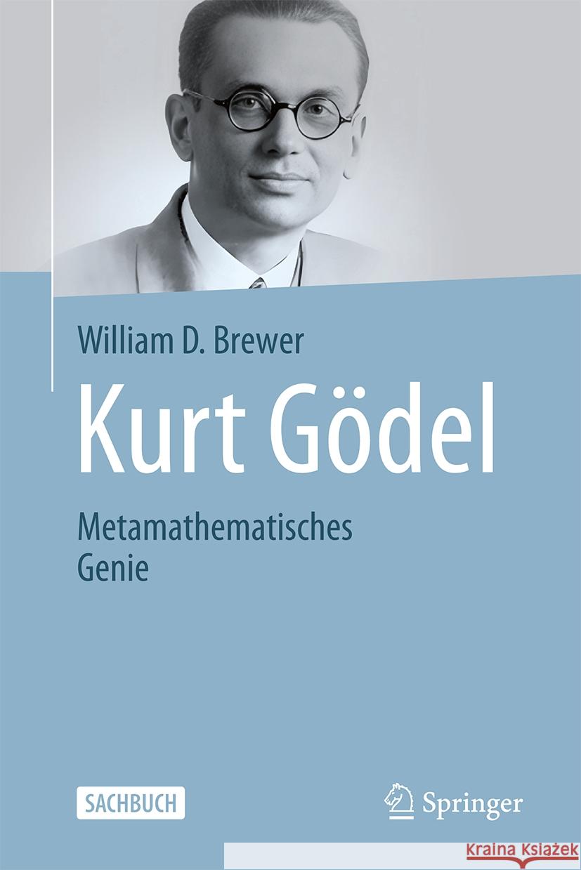 Kurt G?del: Metamathematisches Genie William D. Brewer 9783031431500 Springer - książka