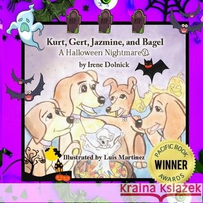 Kurt, Gert, Jazmine, and Bagel: A Halloween Nightmare Dolnick, Irene 9798621568429 Independently published - książka