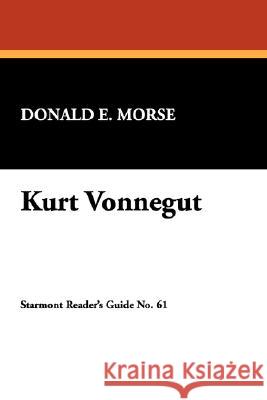 Kurt Vonnegut Donald E. Morse 9781557422194 Borgo Press - książka