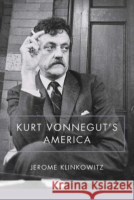 Kurt Vonnegut's America Elizabeth A. Pringle Jerome Klinkowitz Charles Joyner 9781570038266 University of South Carolina Press - książka
