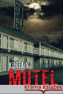 Kurtain Motel Scare Street, A I Nasser 9781537187617 Createspace Independent Publishing Platform - książka
