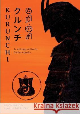 Kurunchi: A Spiritual Anthology Kajendra, Steffen 9788743033790 Books on Demand - książka